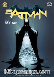 Batman Cilt 10 / Son Söz