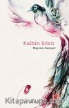 Kalbin Sözü