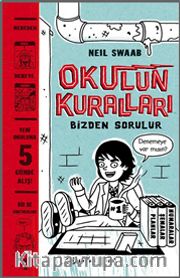 Okulun Kuralları Bizden Sorulur