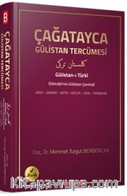 Çağatayca Gülistan Tercümesi <br /> (Sibicabi’nin Gülistan Çevirisi)