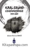 Karlsruhe Cehenneminde 333 Gün 