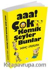 Aaa! Çok Komik Şeyler Bunlar