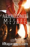 Aramızdaki Mesafe