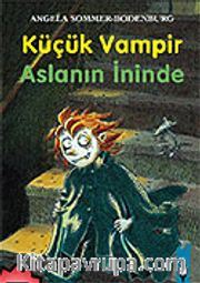 Küçük Vampir 10-Aslanın İninde