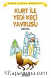 Kurt ile Yedi Keçi Yavrusu / Dünya Çocuk Masalları