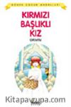 Kırmızı Başlıklı Kız / Dünya Çocuk Masalları