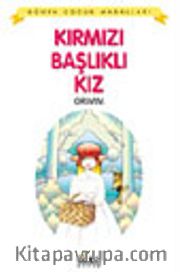Kırmızı Başlıklı Kız / Dünya Çocuk Masalları