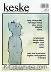 Keşke İki Aylık Düşünce ve Edebiyat Dergisi Sayı:28 Mart-Nisan 2018