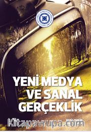 Yeni Medya ve Sanal Gerçeklik