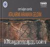 Atalarımı Aramaya Geldim
