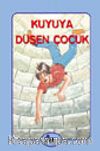 Kuyuya Düşen Çocuk