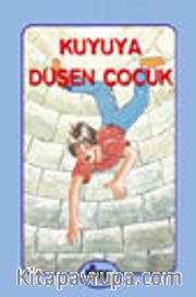 Kuyuya Düşen Çocuk