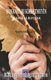Sonbaharı Kirletmeyin