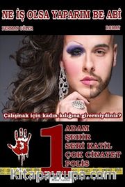 Ne İş Olsa Yaparım Be Abi