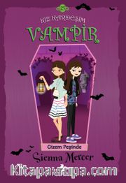 Kız Kardeşim Vampir 15 / Gizem Peşinde