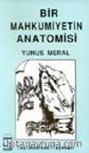 Bir Mahkumiyetin Anatomisi