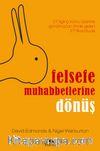 Felsefe Muhabbetlerine Dönüş