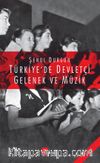 Türkiye'de Devletçi Gelenek ve Müzik