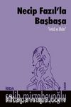 Necip Fazıl'la Başbaşa