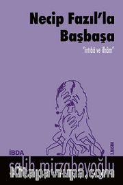 Necip Fazıl'la Başbaşa