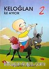 Keloğlan İle Ayıcık