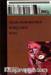 İslam Hukukunda Borçların İfası