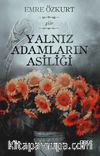 Yalnız Adamların Asiliği