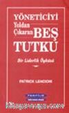 Yöneticiyi Yoldan Çıkaran Beş Tutku