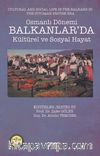 Osmanlı Dönemi Balkanlar’da Kültürel ve Sosyal Hayat