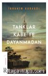Tanklar Kabe’ye Dayanmadan
