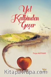 Yol Kalbinden Geçer