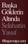Başka Göklerin Altında