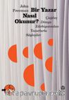 Bir Yazar Nasıl Okunur? & Çağdaş Dünya Edebiyatından Yazarlarla Söyleşiler