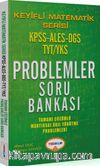 Keyifli Matematik Serisi KPSS ALES DGS TYT/YKS Tamamı Çözümlü Proplemler Soru Bankası