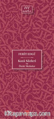 Kaza Sözleri ve Öteki Metinler