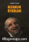 Alçaklık Öyküleri