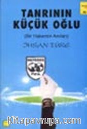 Tanrının Küçük Oğlu (Bir Hakemin Anıları)