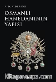 Osmanlı Hanedanının Yapısı