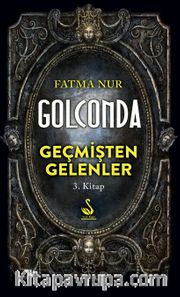 Golconda 3 / Geçmişten Gelenler