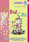 Bil Bul Çöz 5-İlköğretim