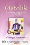 Ustalık Başarı ve Doyumun Anahtarı