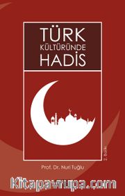 Türk Kültüründe Hadis