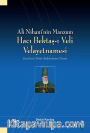 Ali Nihani’nin Manzum Hacı Bektaş-ı Veli Velayetnamesi
