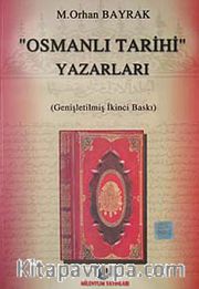 "Osmanlı Tarihi" Yazarları