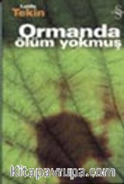 Ormanda Ölüm Yokmuş