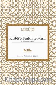 Kitabü’t-Tenbih Ve’l-İşraf (Coğrafya ve Tarih)