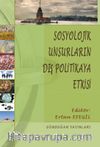 Sosyolojik Unsurların Dış Politikaya  Etkisi
