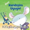 Şşşt! Kardeşim Uyuyor