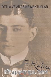 Ottla ve Ailesine Mektuplar