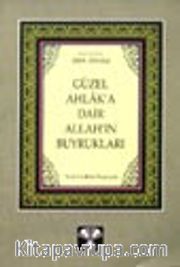 Güzel Ahlak'a Dair Allah'ın Buyrukları